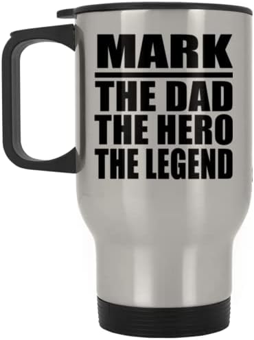 Designsify Mark The Dad Герой на Легенда, Сребърен Пътна Чаша 14 грама, на Изолиран Чаша от Неръждаема Стомана, Подаръци за Рожден Ден, Годишнина, Коледа, Деня на Бащи и Майки