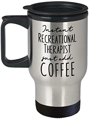 Чаша За пътуване С изолация от Отдих терапевт - Инстантно кафе Just Add Coffee - Забавни Подаръци С чувство