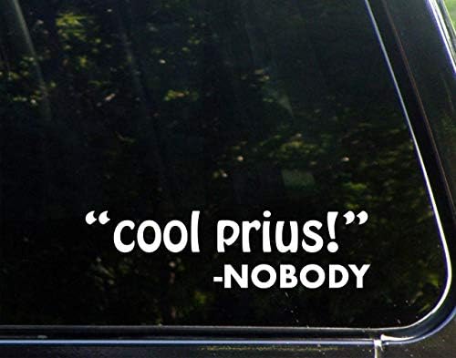 Стикер върху бронята с диамант графика Cool Prius - Nobody (8-3/4 x 2-1 / 4), вырезанная печат, за прозорци, леки коли, камиони и т.н.