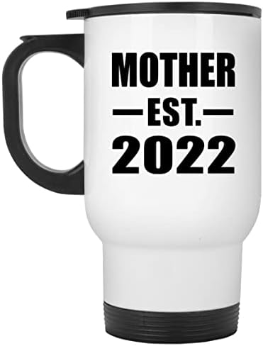 Designsify Mother Established EST. 2022, Бяла Пътна Чаша С Изолация от неръждаема Стомана от 14 унции, Подаръци