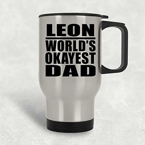 Designsify Leon Най-Добър Баща на света, Сребърен Пътна Чаша 14 грама, на Изолиран Чаша от Неръждаема Стомана, Подаръци за Рожден Ден, Годишнина, Коледа, Деня на Бащи и Майки