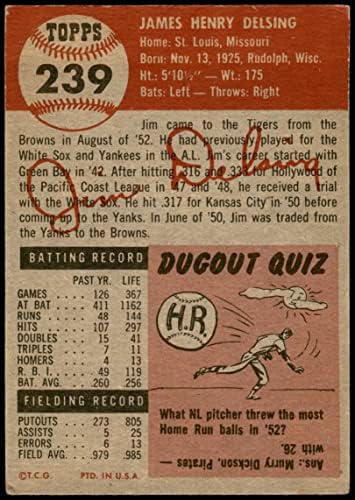 1953 Topps # 239 Джим Делсинг Детройт Тайгърс (Бейзболна картичка) EX/MT Тайгърс